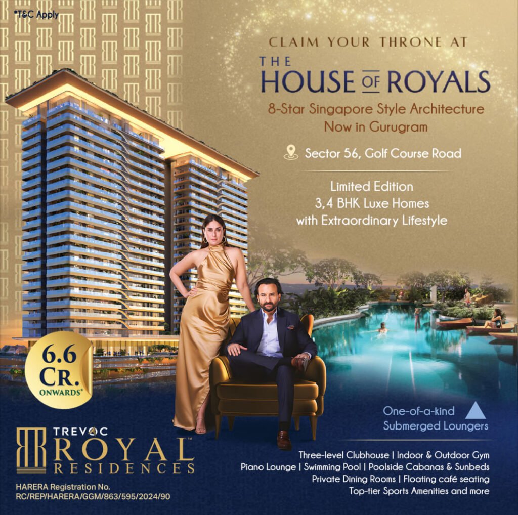 TREVOC Royal Residences – 3 & 4 BHK at Sector 56, Golf Course Road. Gurugram - Gurgaon Property Dealer